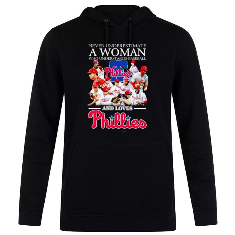 Never Underestimate A Woman Who Understands Baseball And Loves Philadelphia Phillies 2023 Signatures Hoodie