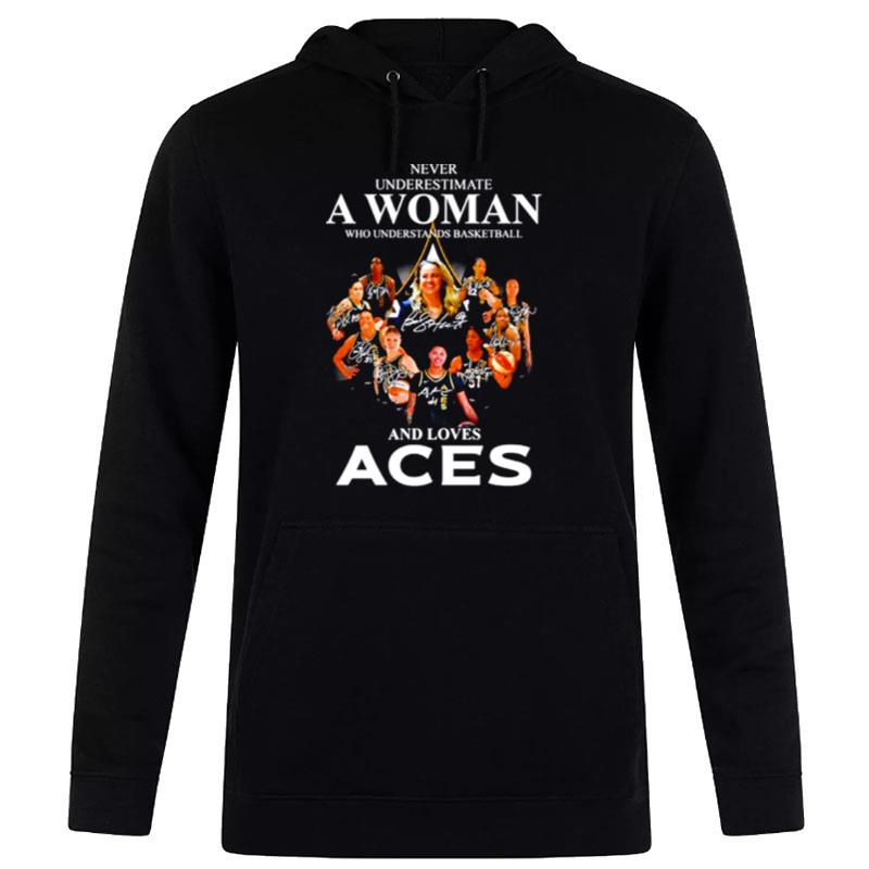 Never Underestimate A Woman Who Understands Basketball And Loves Aces Signatures Hoodie