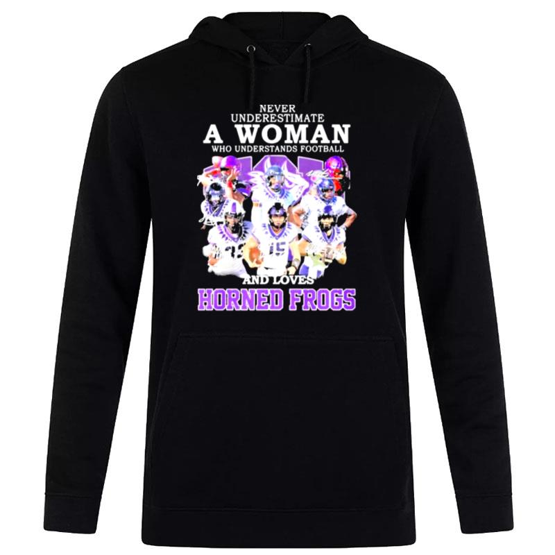 Never Underestimate A Woman Who Understands Football And Lovers Tcu Horned Frogs 2022 Season Signatures Hoodie