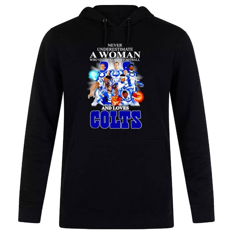 Never Underestimate A Woman Who Understands Football And Loves Colts Unisex Hoodie