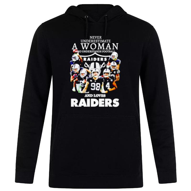 Never Underestimate A Woman Who Understands Football And Loves Las Vegas Raiders Hoodie