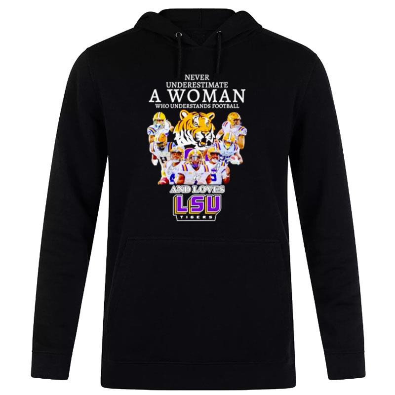 Never Underestimate A Woman Who Understands Football And Loves Lsu Tigers Hoodie