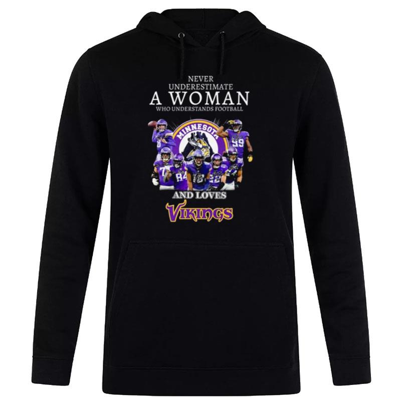 Never Underestimate A Woman Who Understands Football And Loves Minnesota Vikings Signatures 2022 Hoodie