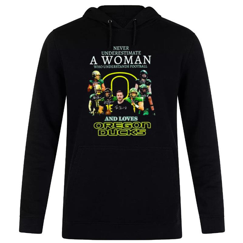 Never Underestimate A Woman Who Understands Football And Loves Oregon Ducks Signatures 2022 Hoodie