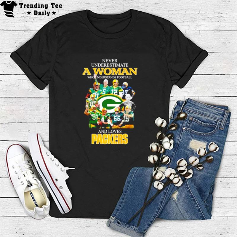 Never Underestimate A Woman Who Understands Football And Loves Packer All Signature T-Shirt