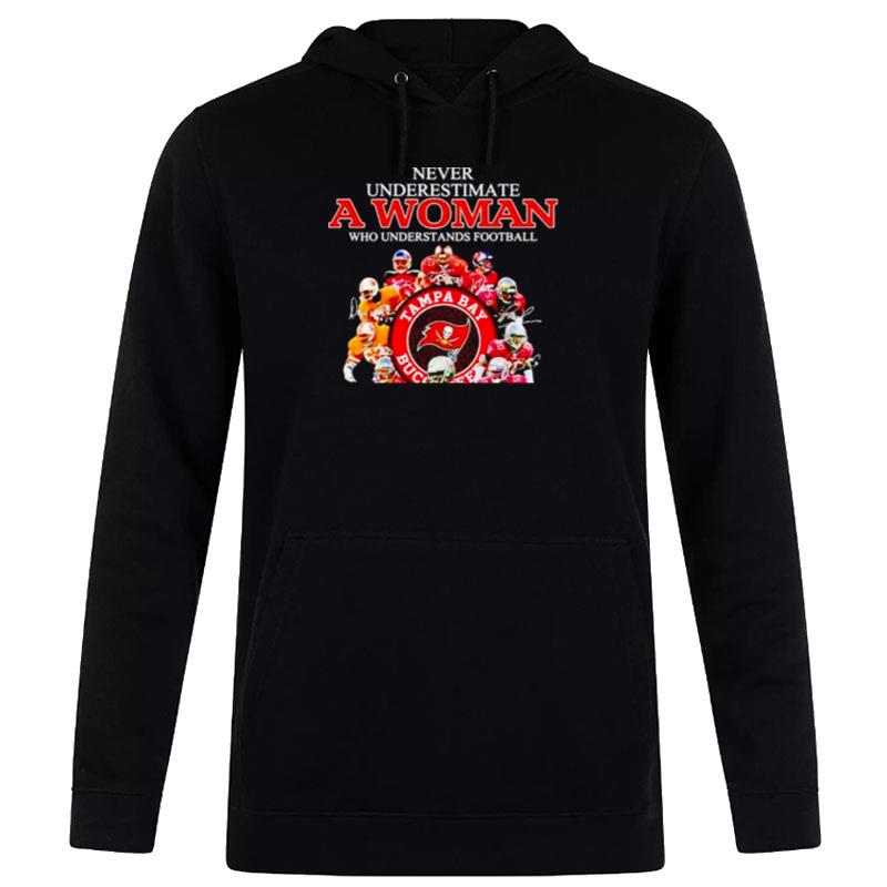 Never Underestimate A Woman Who Understands Football And Loves Tampa Bay Buccaneers Signatures Hoodie