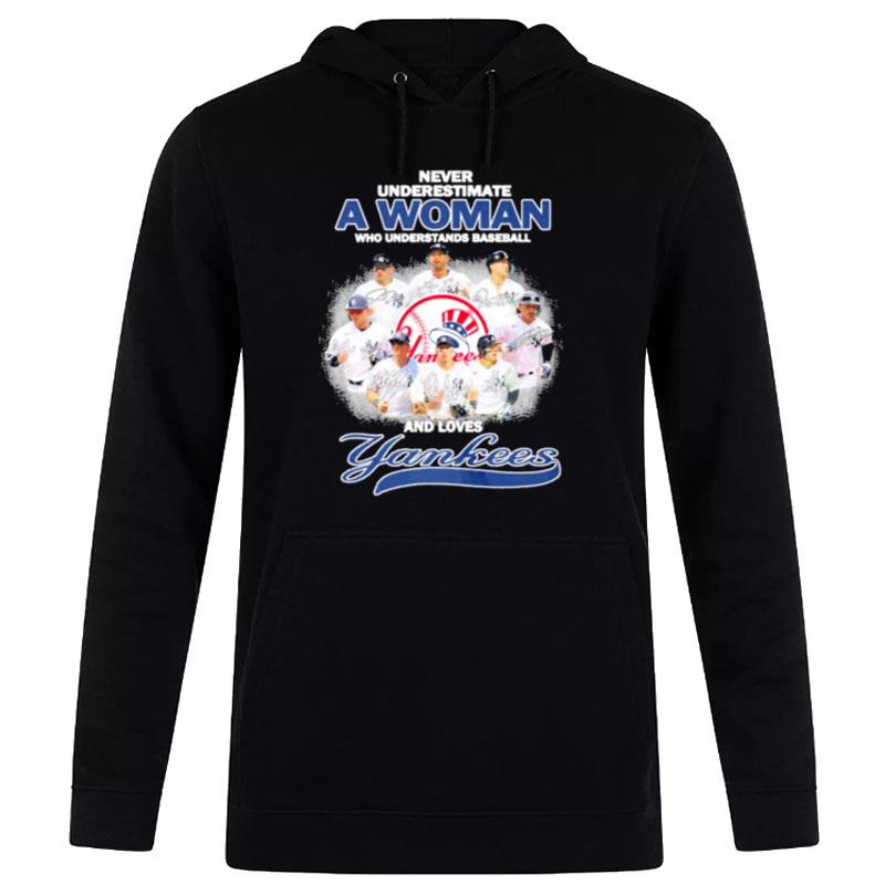 Never Underestimate A Woman Who Understands Football And Loves Yankees Signature Hoodie