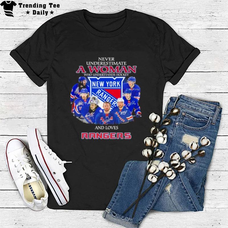 Never Underestimate A Woman Who Understands Hockey And Love New York Rangers 2023 Signatures T-Shirt