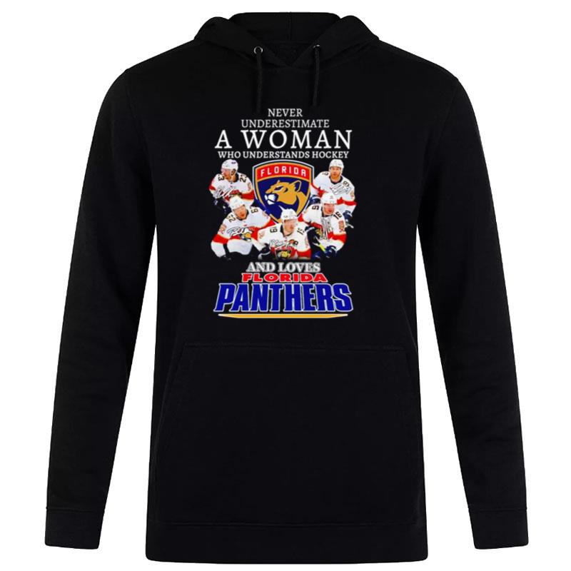 Never Underestimate A Woman Who Understands Hockey And Loves Florida Panthers Signatures Hoodie