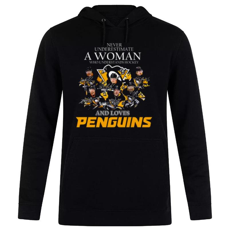 Never Underestimate A Woman Who Understands Hockey And Loves Pittsburgh Penguins Signatures 2022 Hoodie