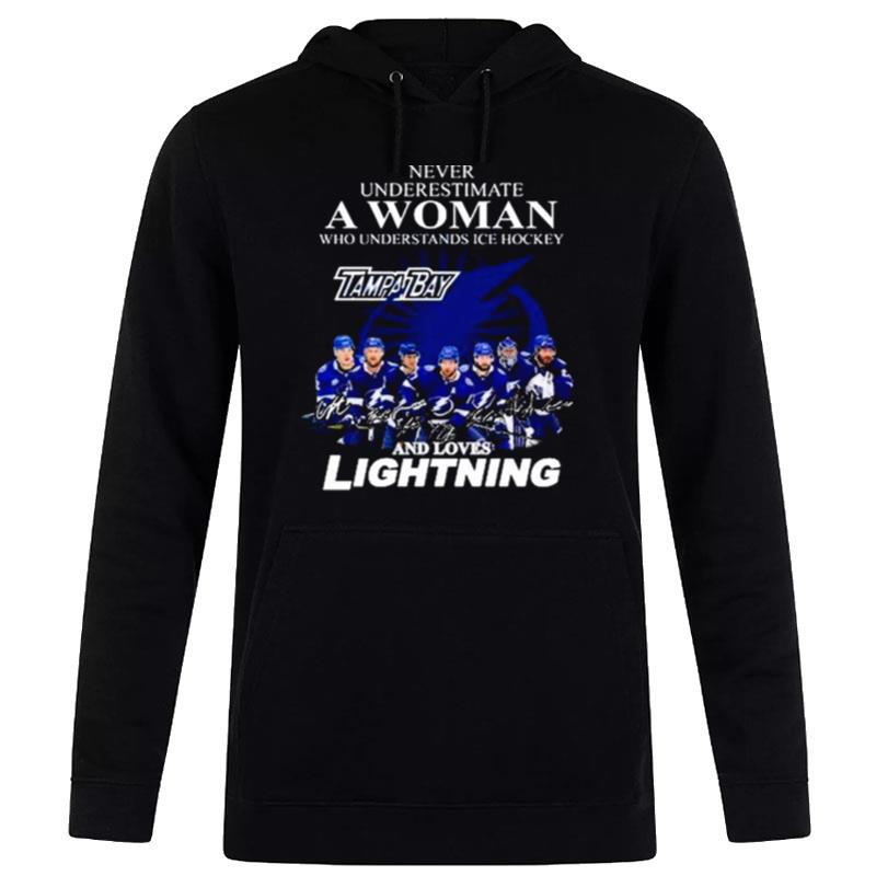 Never Underestimate A Woman Who Understands Ice Hockey Tampa Bay Signature And Loves Lightning Hoodie