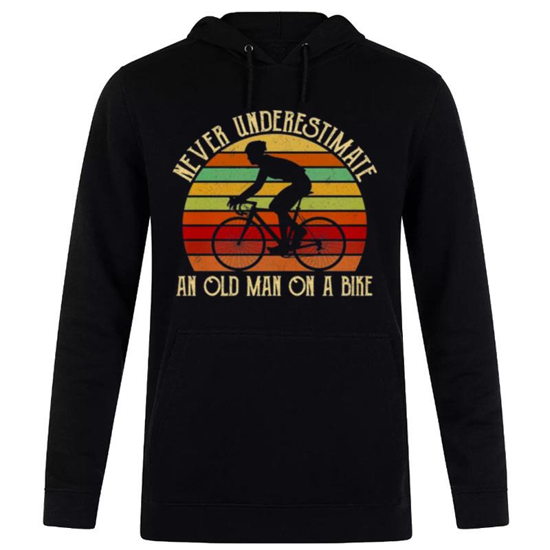 Never Underestimate An Old Man On A Bike Vintage Hoodie