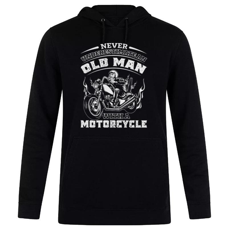 Never Underestimate An Old Man With A Motorcycle 2023 Hoodie