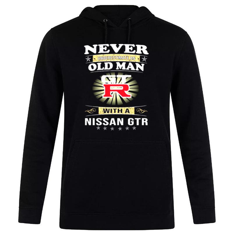 Never Underestimate An Old Man With A Nissan Gtr Hoodie