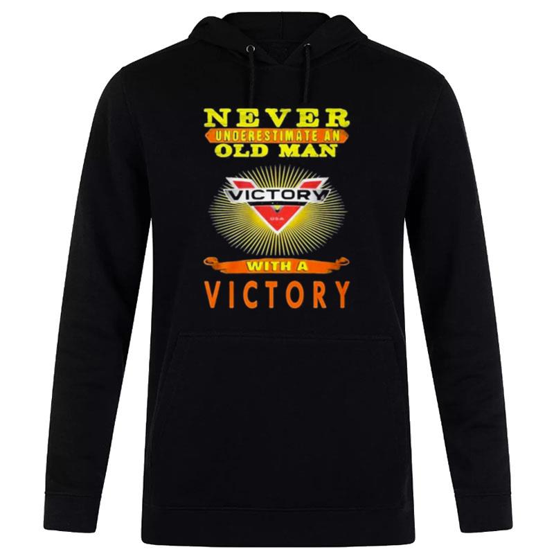 Never Underestimate An Old Man With A Victory Motorcycle Hoodie