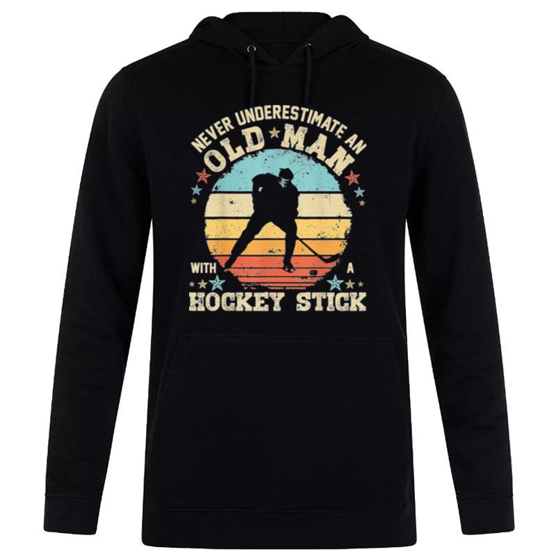 Never Underestimate An Old Man With Hockey Stick Vintage Retro Hoodie