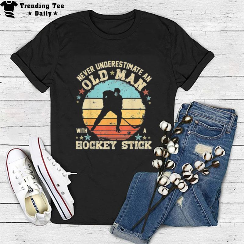 Never Underestimate An Old Man With Hockey Stick Vintage Retro T-Shirt