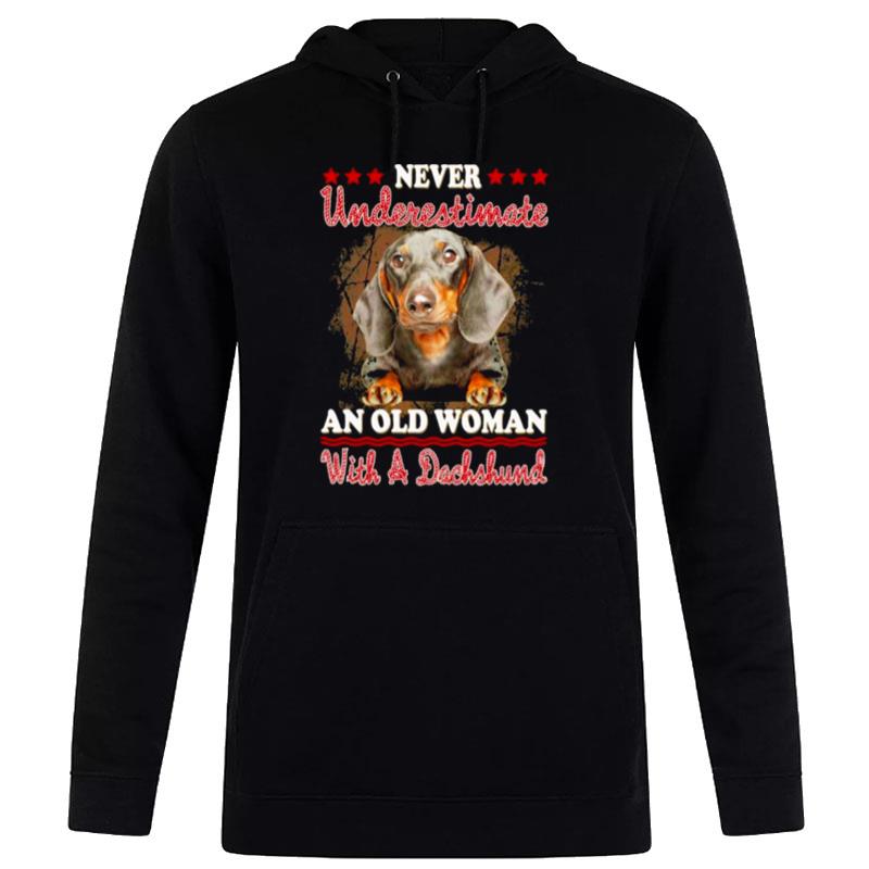 Never Underestimate An Old Woman With A Dachshund Hoodie