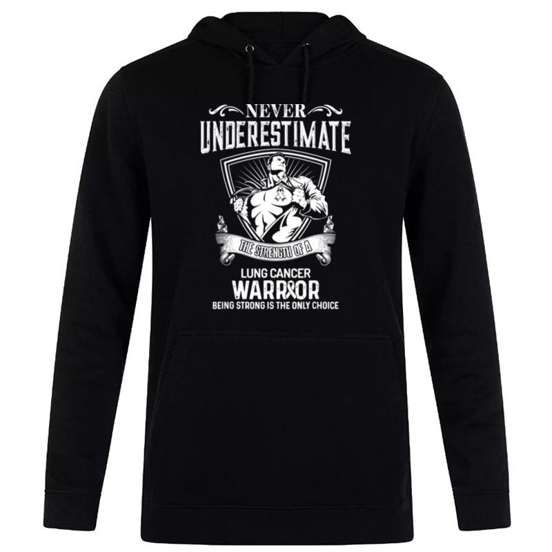 Never Underestimate Lung Cancer Awareness Supporter Ribbon Hoodie