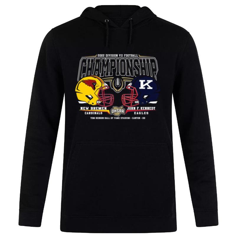 New Bremen Cardinals Vs John F. Kennedy Eagles Ohsaa 2022 Division Vii Football Championship Hoodie