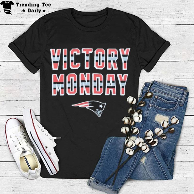 New England Patriots Football Victory Monday T-Shirt