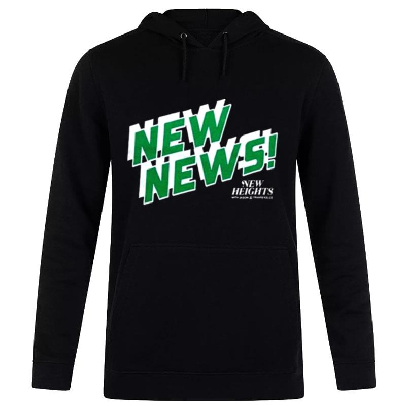 New Heights New News Hoodie