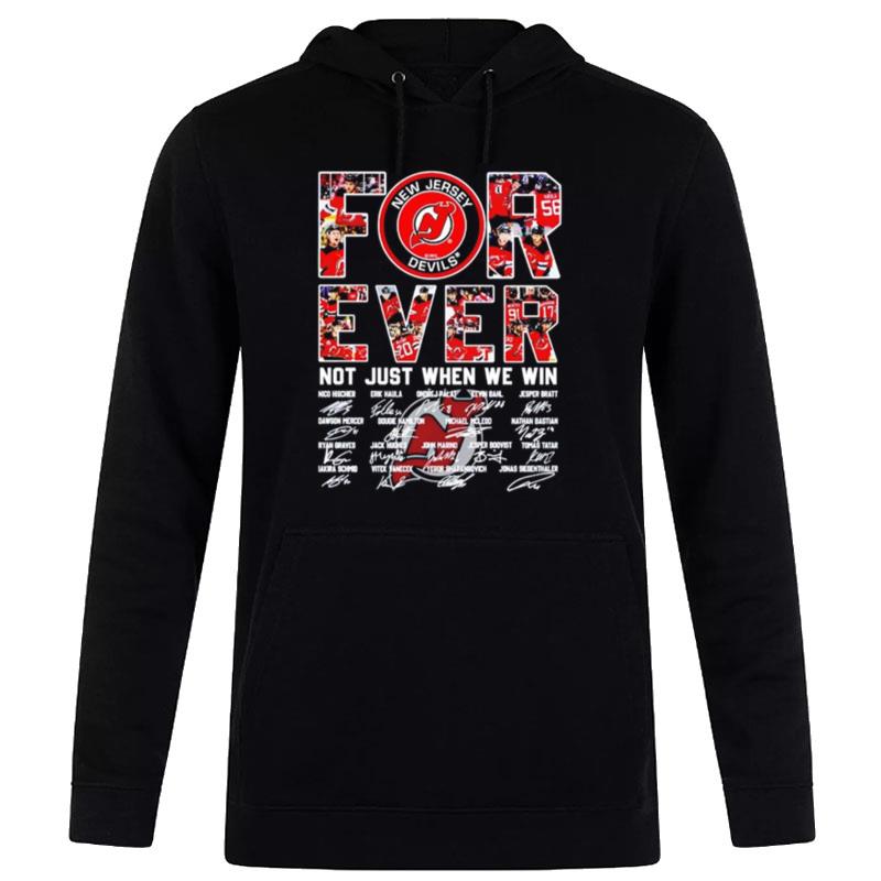 New Jersey Devils Not Just When We Win Signatures Hoodie