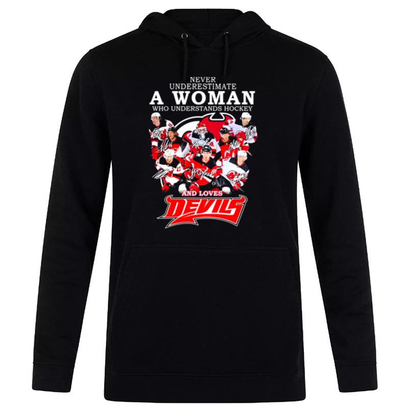 New Jersey Devils Team Never Underestimate A Woman Who Understands Hockey And Loves Devils Signatures Hoodie