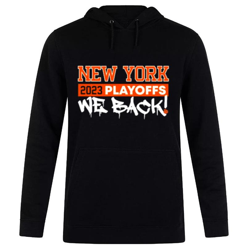 New York 2023 Playoffs We Back Hoodie