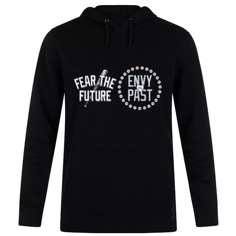 New York Baseball Fear The Future - Envy The Past Hoodie