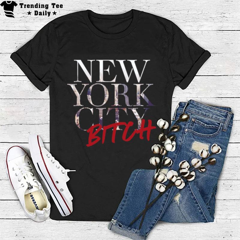 New York City Bitch Sex And The City T-Shirt