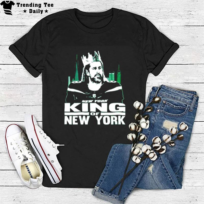 New York Jets Aaron Rodgers King Of New York T-Shirt