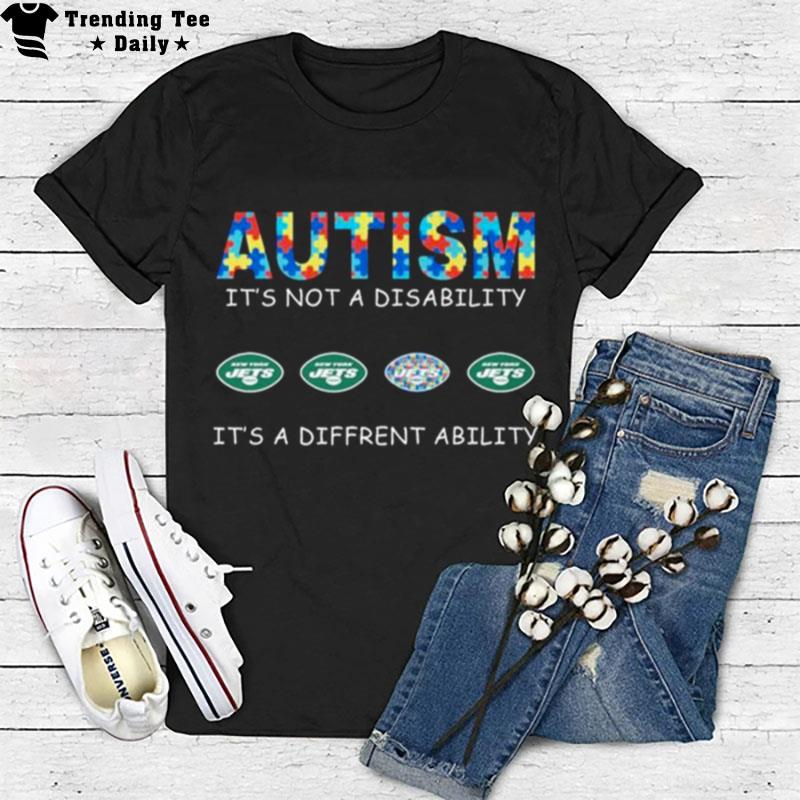 New York Jets Autism It'S Not A Disability It'S A Different Ability T-Shirt