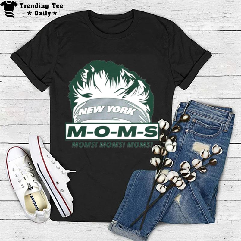 New York Jets Moms Moms Moms T-Shirt