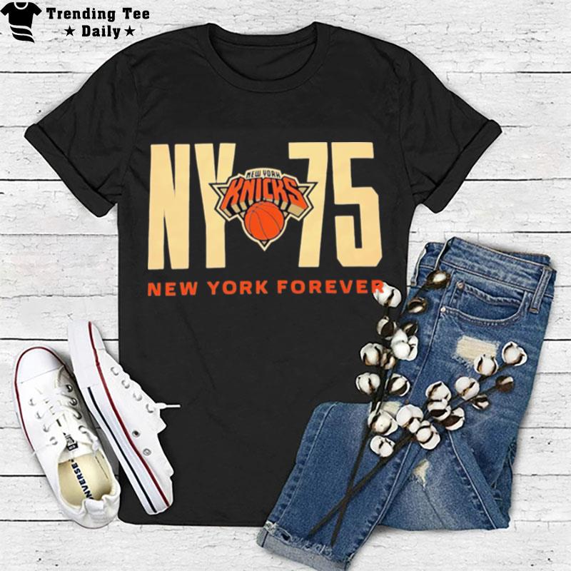 New York Knicks Ny75 New York Forever T-Shirt