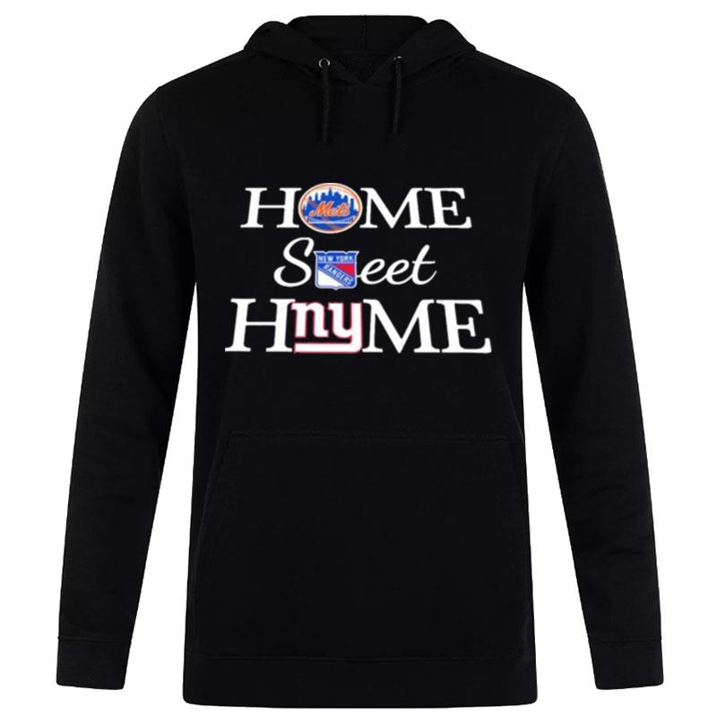 New York M Baseball New York Rg Hockey And New York G Football Home Sweet Home Hoodie