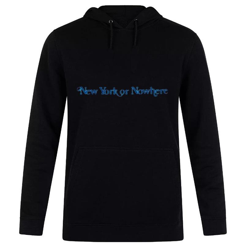 New York Or Nowhere Hoodie