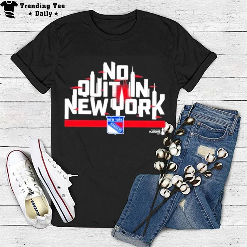 New York Rangers 2023 Stanley Cup Playoffs Driven No Quit In New York T-Shirt