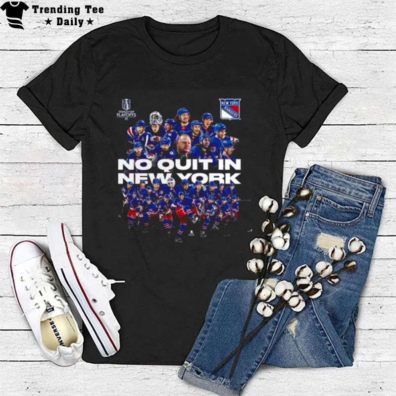 New York Rangers Playoffs 2023 No Quit In New York T-Shirt