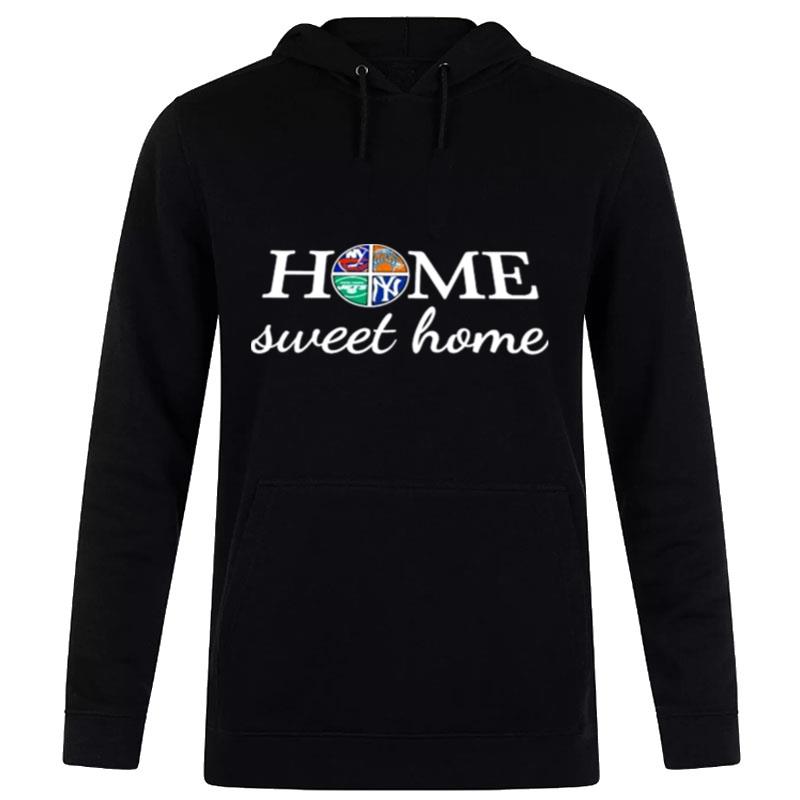 New York Sport Teams Home Sweet Home Hoodie