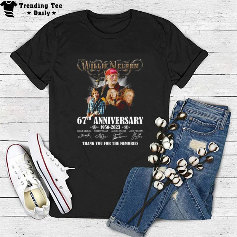 News Willie Nelson 67Th Anniversary 1956 - 2023 Thank You For The Memories Signatures T-Shirt