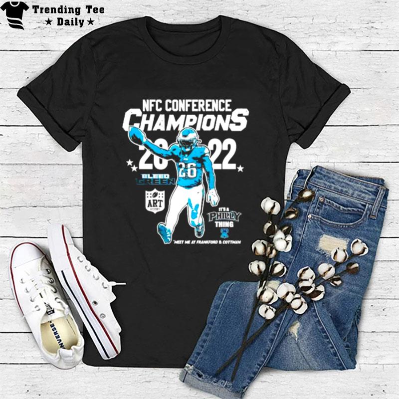 Nfc Conference Champs 2022 Bleed Green It'S Philly Thing T-Shirt