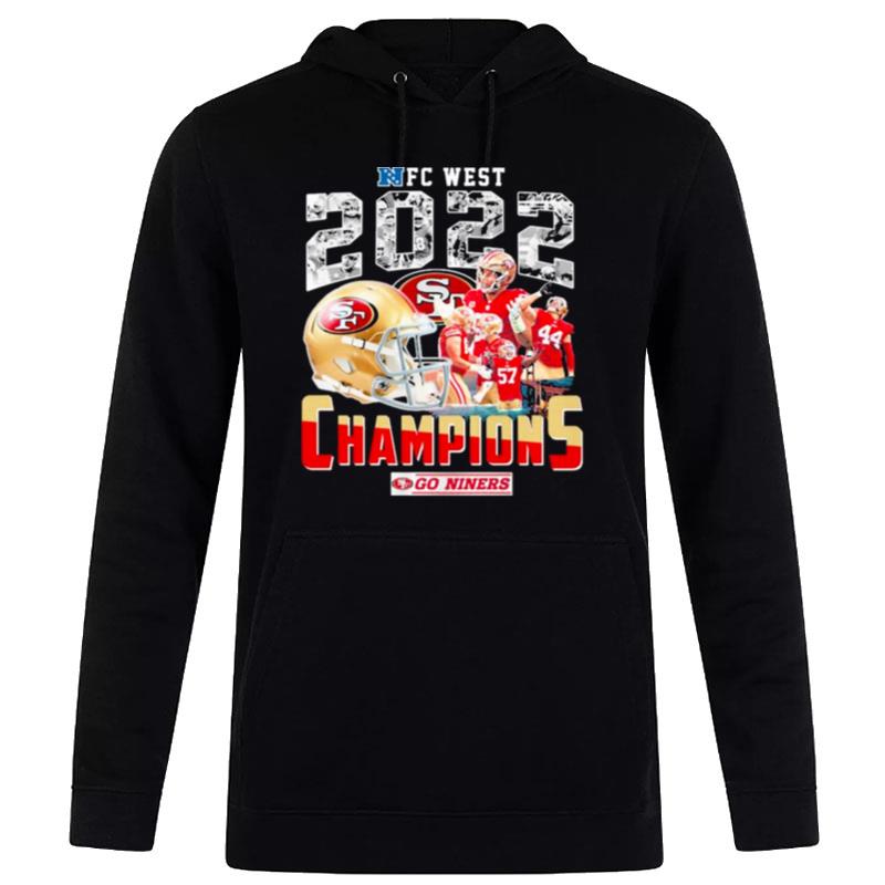 Nfc West 2022 Champions Go Niners San Francisco 49Ers Hoodie