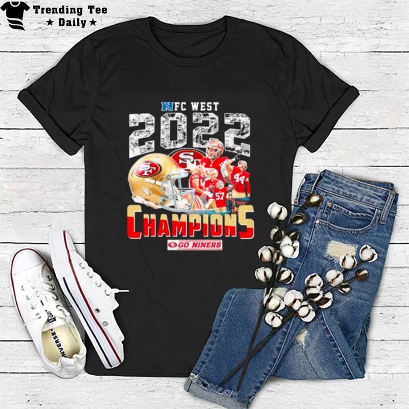 Nfc West 2022 Champions Go Niners San Francisco 49Ers T-Shirt