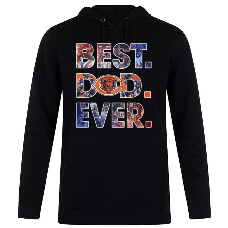 Nfl Chicago Bears Best Dad Ever 2023 Hoodie