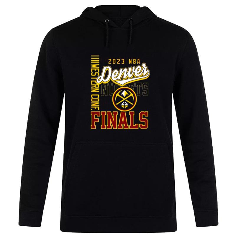 Nice 2023 Western Conference Finals Denver Nuggets Hoodie