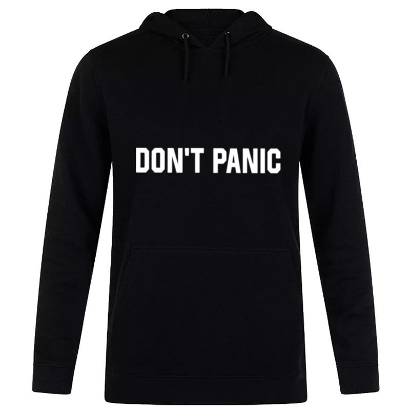 Nice Don'T Panic Hoodie