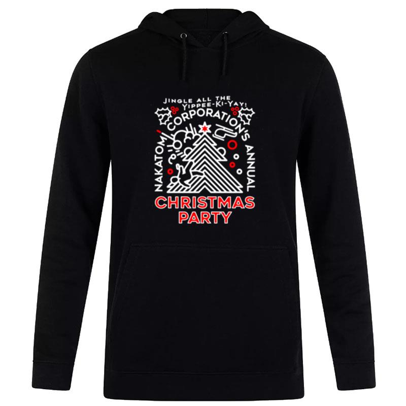 Nice Nakatomi Corporation'S Annual Christmas Party Hoodie