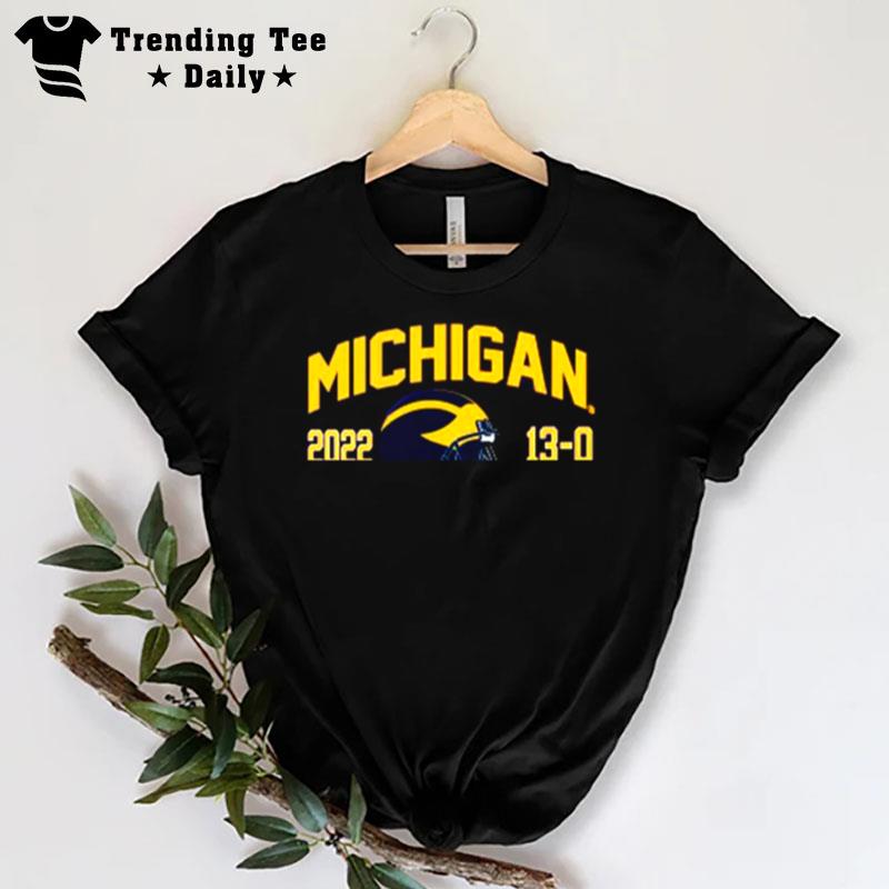 Nice University Of Michigan Football 2022 Big Ten Champions 13 0 Undefeated Season T-Shirt