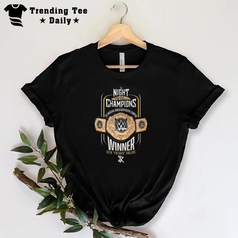 Night Of Champions The Inaugural World Heavyweight Champion Winner Seth Freakin Rollins T-Shirt